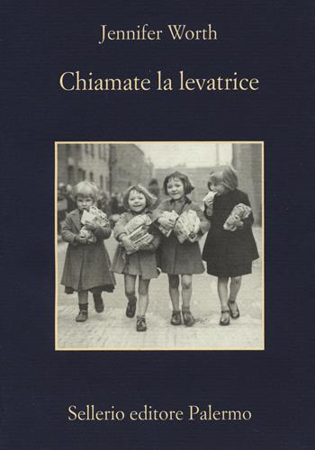 Chiamate la levatrice - Jennifer Worth - Libro Sellerio Editore Palermo 2014, La memoria | Libraccio.it