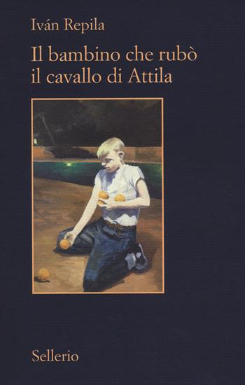 Il bambino che rubò il cavallo di Attila - Iván Repila - Libro Sellerio Editore Palermo 2014, Il contesto | Libraccio.it