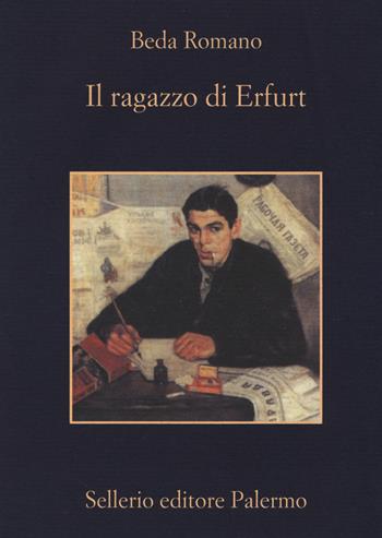 Il ragazzo di Erfurt - Beda Romano - Libro Sellerio Editore Palermo 2014, La memoria | Libraccio.it
