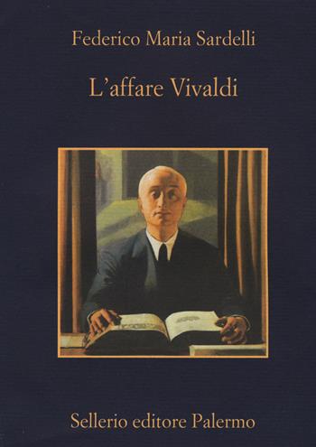 L' affare Vivaldi - Federico Maria Sardelli - Libro Sellerio Editore Palermo 2015, La memoria | Libraccio.it