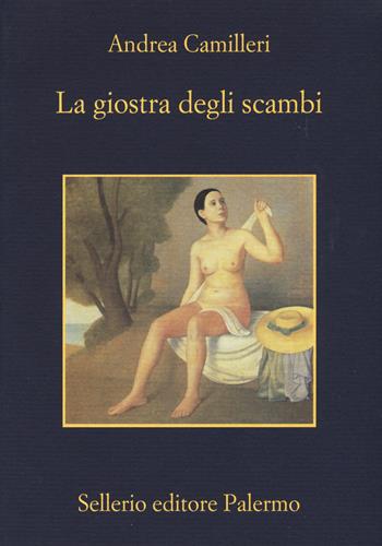 La giostra degli scambi - Andrea Camilleri - Libro Sellerio Editore Palermo 2015, La memoria | Libraccio.it