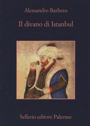 Il divano di Istanbul - Alessandro Barbero - Libro Sellerio Editore Palermo 2015, La memoria | Libraccio.it