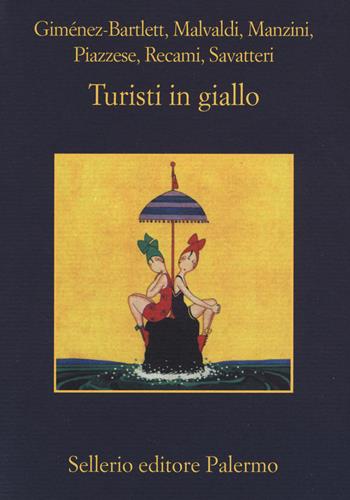 Turisti in giallo  - Libro Sellerio Editore Palermo 2015, La memoria | Libraccio.it