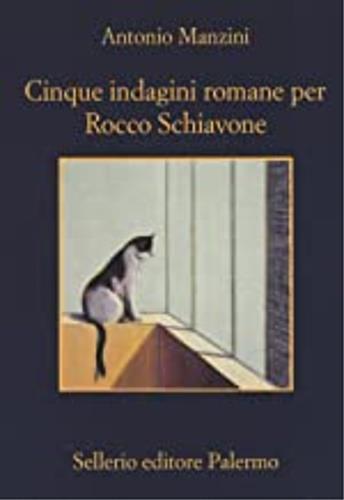 Cinque indagini romane per Rocco Schiavone - Antonio Manzini - Libro Sellerio Editore Palermo 2016, La memoria | Libraccio.it