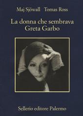 La donna che sembrava Greta Garbo