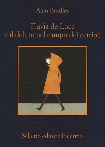 Flavia de Luce e il delitto nel campo dei cetrioli - Alan Bradley - Libro Sellerio Editore Palermo 2016, La memoria | Libraccio.it