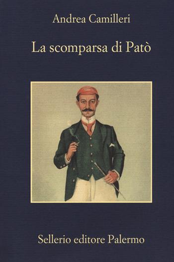 La scomparsa di Patò - Andrea Camilleri - Libro Sellerio Editore Palermo 2018, La memoria | Libraccio.it