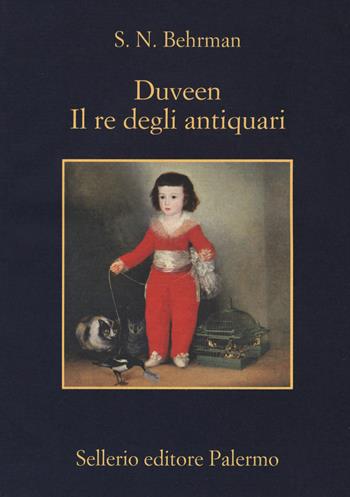 Duveen. Il re degli antiquari - Samuel N. Behrman - Libro Sellerio Editore Palermo 2018, La memoria | Libraccio.it