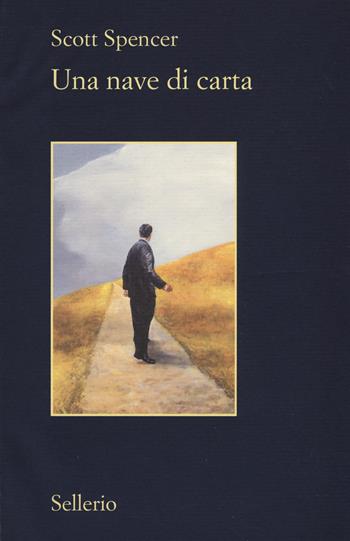 Una nave di carta - Scott Spencer - Libro Sellerio Editore Palermo 2019, Il contesto | Libraccio.it