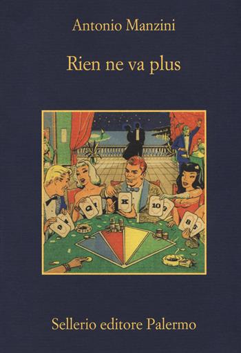 Rien ne va plus - Antonio Manzini - Libro Sellerio Editore Palermo 2019, La memoria | Libraccio.it