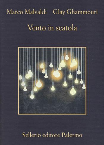 Vento in scatola - Marco Malvaldi, Glay Ghammouri - Libro Sellerio Editore Palermo 2019, La memoria | Libraccio.it