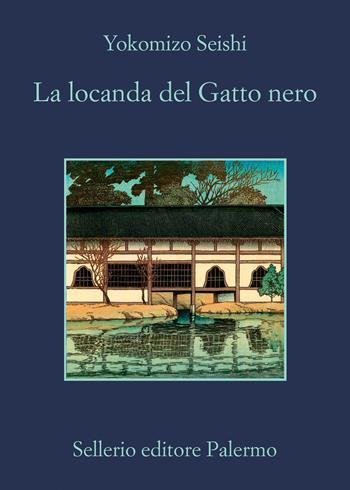 La locanda del Gatto nero - Yokomizo Seishi - Libro Sellerio Editore Palermo 2020, La memoria | Libraccio.it