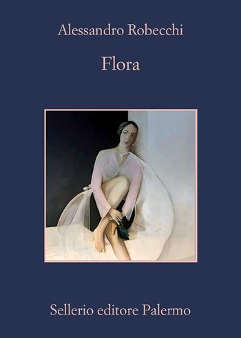 Flora - Alessandro Robecchi - Libro Sellerio Editore Palermo 2021, La memoria | Libraccio.it
