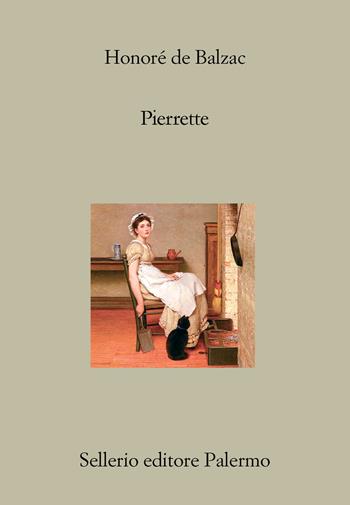 Pierrette - Honoré de Balzac - Libro Sellerio Editore Palermo 2021, Il divano | Libraccio.it