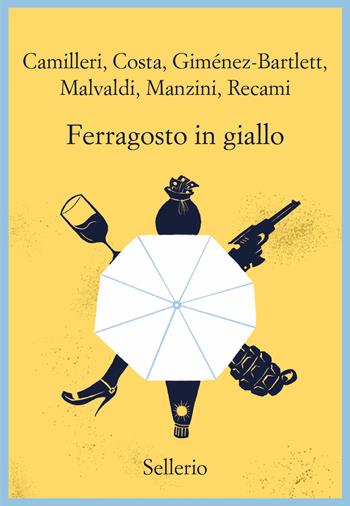 Ferragosto in giallo - Andrea Camilleri, Gian Mauro Costa, Alicia Giménez-Bartlett - Libro Sellerio Editore Palermo 2021, Promemoria | Libraccio.it