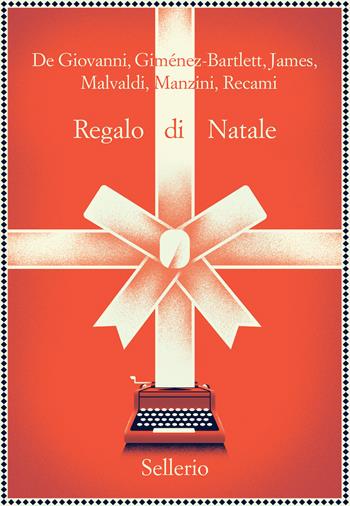 Regalo di Natale - Maurizio de Giovanni, Alicia Giménez-Bartlett, Bill James - Libro Sellerio Editore Palermo 2022, Promemoria | Libraccio.it