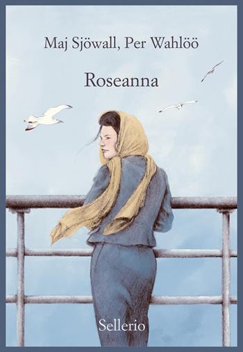 Roseanna - Maj Sjöwall, Per Wahlöö - Libro Sellerio Editore Palermo 2023, Promemoria | Libraccio.it