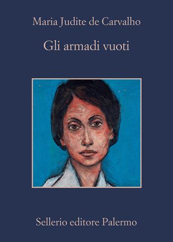 Gli armadi vuoti - Maria Judite de Carvalho - Libro Sellerio Editore Palermo 2023, La memoria | Libraccio.it