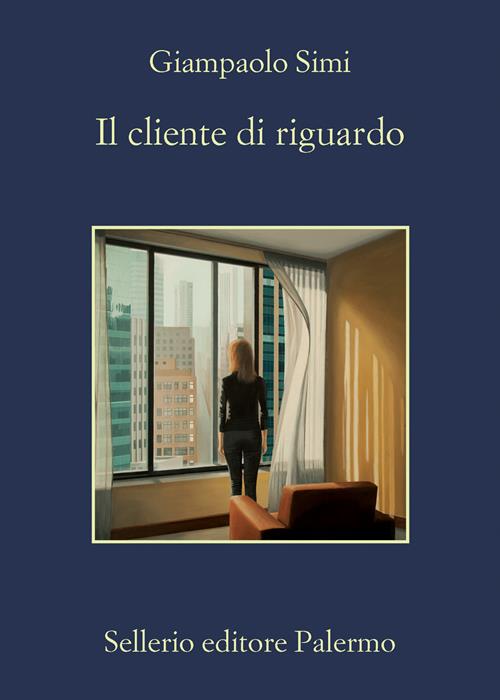 Il cliente di riguardo - Giampaolo Simi - Libro Sellerio Editore Palermo  2023, La memoria