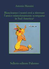  Riusciranno i nostri eroi a ritrovare l'amico misteriosamente scomparso...
