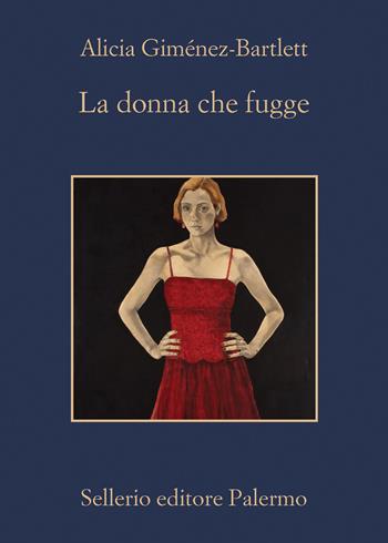 La donna che fugge - Alicia Giménez-Bartlett - Libro Sellerio Editore Palermo 2024, La memoria | Libraccio.it