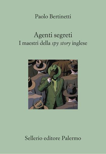 Agenti segreti - Paolo Bertinetti - Libro Sellerio Editore Palermo 2024, Il divano | Libraccio.it