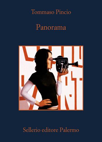 Panorama - Tommaso Pincio - Libro Sellerio Editore Palermo 2024, La memoria | Libraccio.it