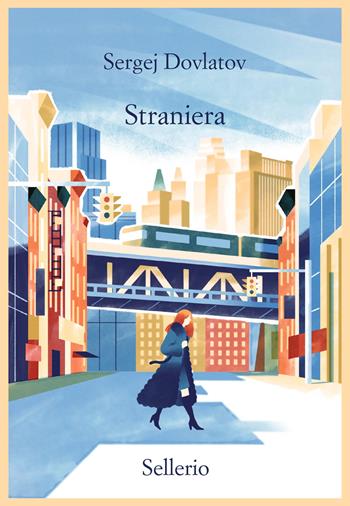 Straniera - Sergej Dovlatov - Libro Sellerio Editore Palermo 2026, Promemoria | Libraccio.it