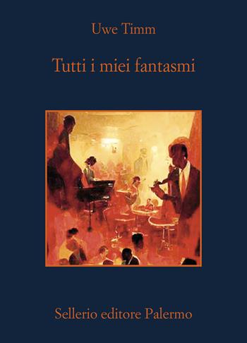 Tutti i miei fantasmi - Uwe Timm - Libro Sellerio Editore Palermo 2025, La memoria | Libraccio.it