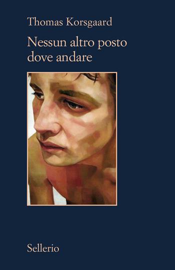 Nessun altro posto dove andare - Thomas Korsgaard - Libro Sellerio Editore Palermo 2025, Il contesto | Libraccio.it