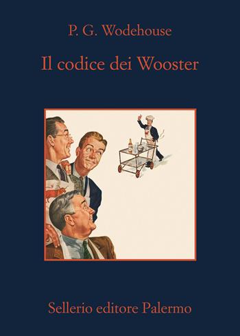 Il codice dei Wooster - Pelham G. Wodehouse - Libro Sellerio Editore Palermo 2025, La memoria | Libraccio.it