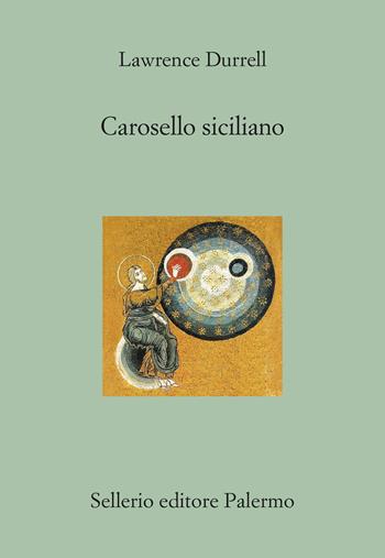 Carosello siciliano - Lawrence Durrell - Libro Sellerio Editore Palermo 2025, Il divano | Libraccio.it