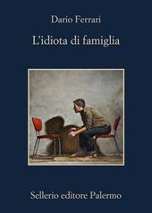 L'idiota di famiglia
