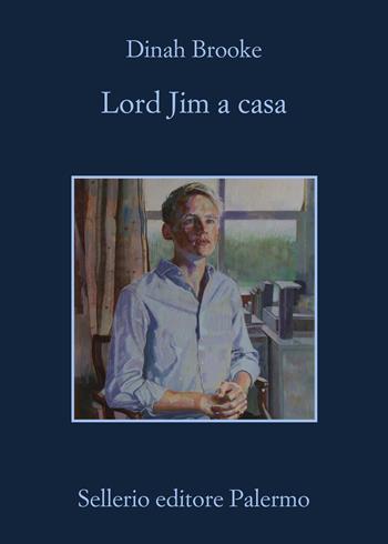 Lord Jim a casa - Dinah Brooke - Libro Sellerio Editore Palermo 2026, La memoria | Libraccio.it
