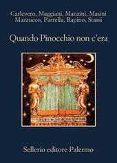 Quando Pinocchio non c'era
