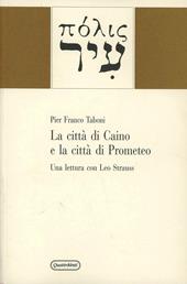 La città di Caino e la città di Prometeo. Una lettura con Leo Strauss