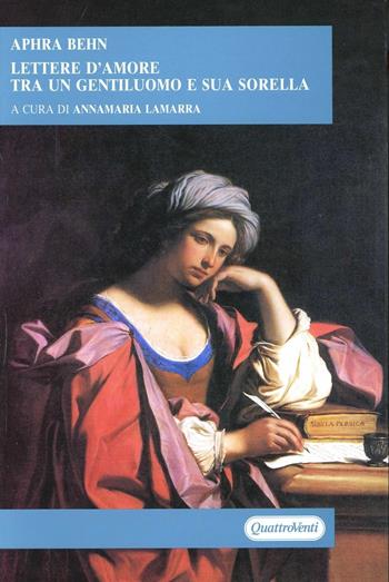 Lettere d'amore tra un gentiluomo e sua sorella - Aphra Behn - Libro Quattroventi 2000, Sherazade | Libraccio.it