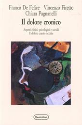 Il dolore cronico. Aspetti clinici, psicologici e sociali. Il dolore cranio-facciale