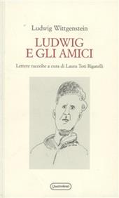 Ludwig e gli amici. Lettere
