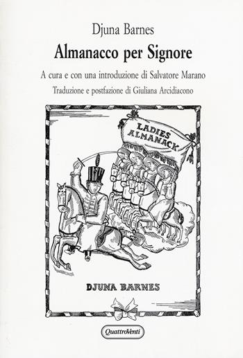 Almanacco per signore - Djuna Barnes - Libro Quattroventi 2014, Crossroads | Libraccio.it