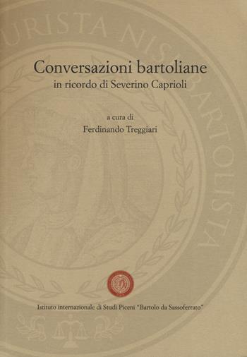 Conversazioni bartoliane. In ricordo di Severino Caprioli  - Libro Quattroventi 2019, Studi Bartoliani | Libraccio.it