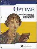 Optime. Versionario con esercizi di recupero, consolidamento, approfondimento.