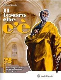 Il tesoro che c'è. Corso di religione cattolica. Con espansione online. Vol. 2 - Michele Genisio - Libro Marietti Scuola 2009 | Libraccio.it