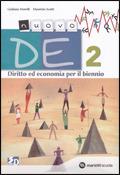Nuovo DE. Diritto ed economia. Per il biennio delle Scuole superiori. Vol. 2 - Giuliana Morelli, Maurizio Scotti - Libro Marietti Scuola 2010 | Libraccio.it