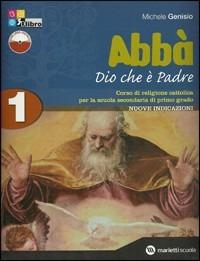 Abbà. Con espansione online. Vol. 1: Dio che è Padre. Fascicolo verifiche. - Michele Genisio - Libro Marietti Scuola 2011 | Libraccio.it