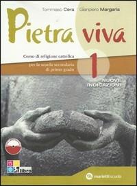 Pietra viva. Per la Scuola media. Vol. 1 - Tommaso Cera, Gianpiero Margaria - Libro Marietti Scuola 2011 | Libraccio.it