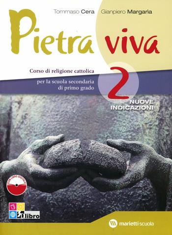 Pietra viva. Per la Scuola media. Vol. 2 - Tommaso Cera, Gianpiero Margaria - Libro Marietti Scuola 2011 | Libraccio.it