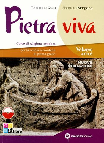 Pietra viva. Volume unico. Con espansione online - Tommaso Cera, Gianpiero Margaria - Libro Marietti Scuola 2011 | Libraccio.it