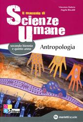 Il manuale di scienze umane. Antropologia. Con espansione online