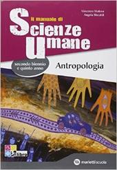 Manuale di scienze umane. Antropologia-Sociologia-Psicologia-Pedagogia. Con espansione online